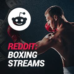 boxing reddit|reddit watch boxing free.